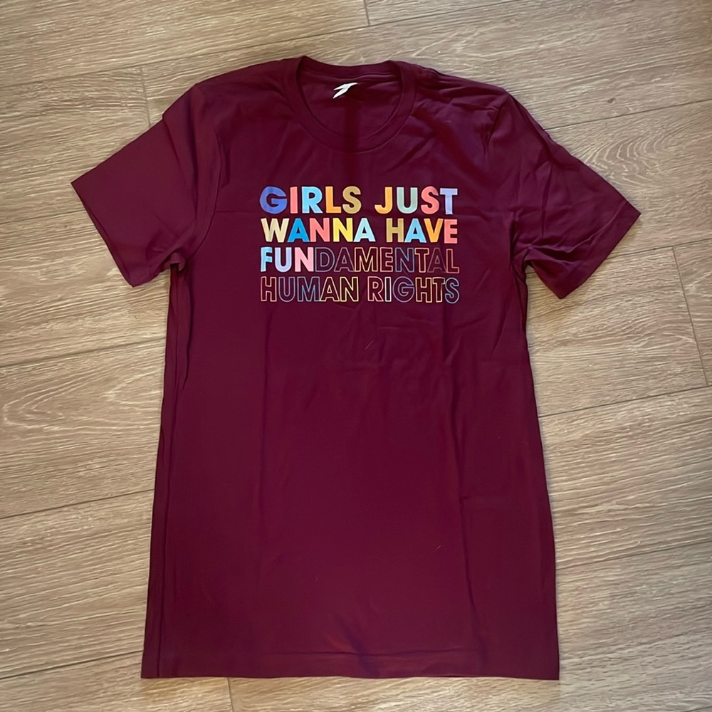 Girls Just Wanna Have Fun(damental rights) Women’s Medium Shirt
